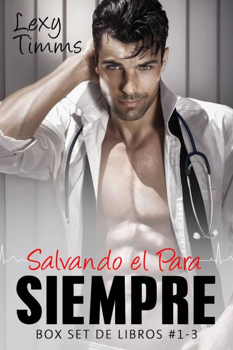 Cover image for book Salvando el Para Siempre. Box Set de libros #1-3