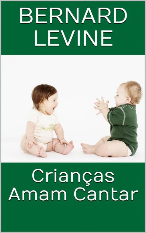 Cover image for book Crianças Amam Cantar
