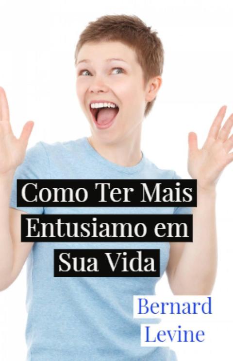 Cover image for book Como Ter Mais Entusiamo em Sua Vida
