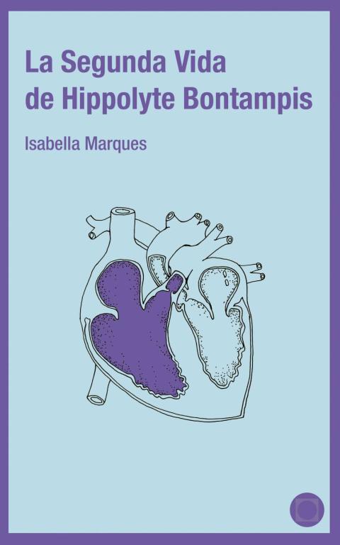 Cover image for book La segunda vida de Hippolyte Bontampis