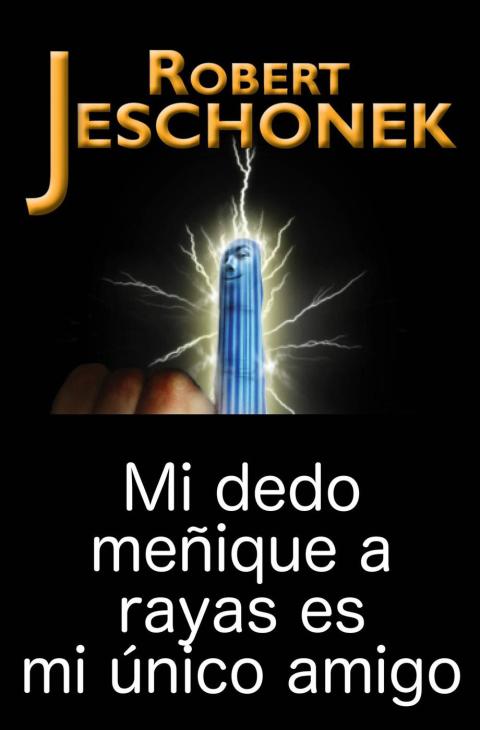 Cover image for book Mi dedo meñique a rayas es mi único amigo.