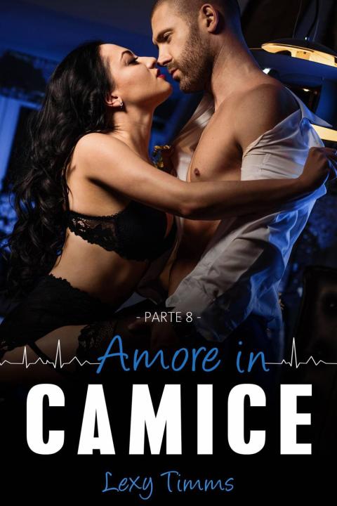 Cover image for book Saving Forever Parte 8 - Amore in Camice