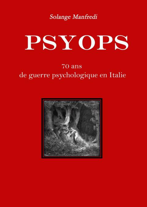 Cover image for book Psyops. 70 ans de guerre psychologique en Italie.