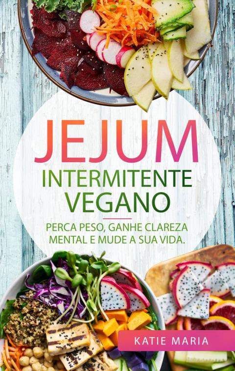 Cover image for book Jejum Intermitente Vegano