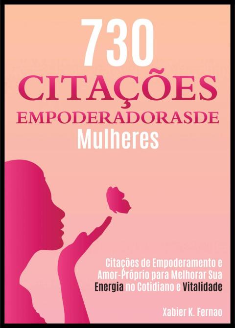 Cover image for book 730 Citações Empoderadoras de Mulheres