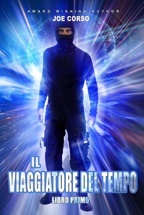 Cover image for book Il Viaggiatore del Tempo - Libro Primo