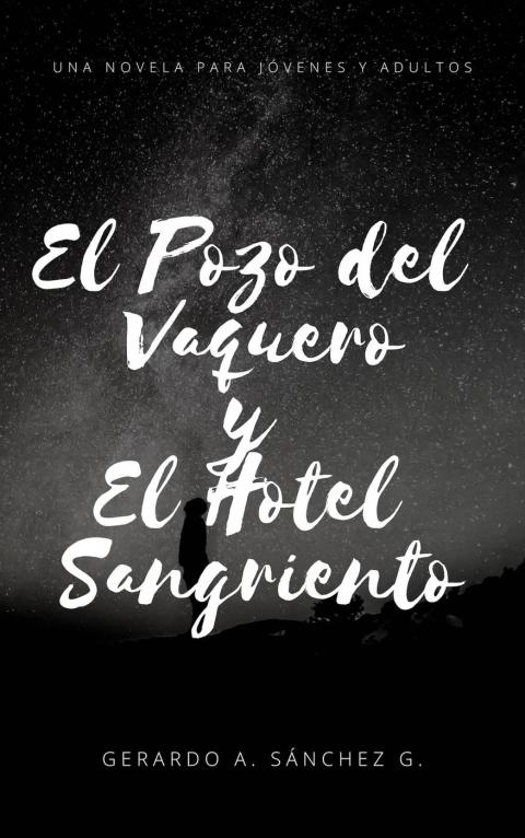 Cover image for book El Pozo del Vaquero y El Hotel Sangriento