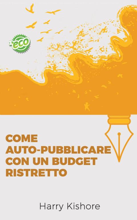 Cover image for book Come auto-pubblicare con un budget ristretto