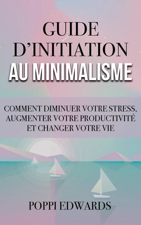 Cover image for book Guide d’initiation au minimalisme