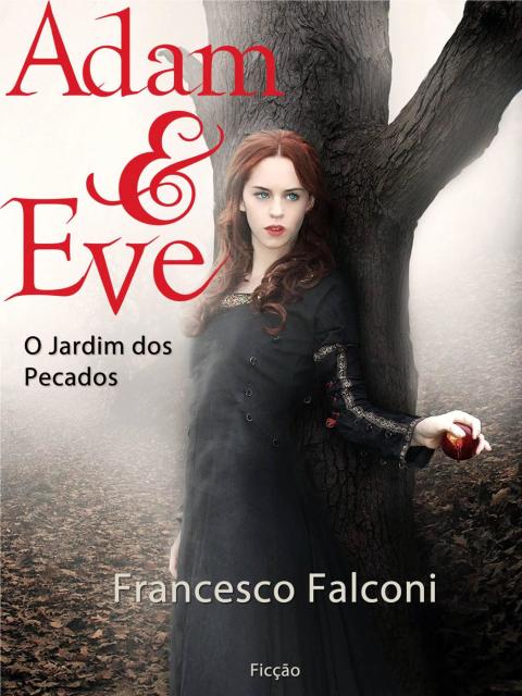 Cover image for book Adam & Eve - O Jardim dos Pecados