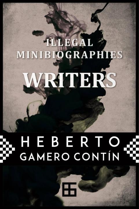 Cover image for book Illegal MiniBiographies. Writers