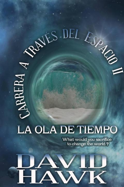 Cover image for book Carrera a Través del Espacio II: La Ola de Tiempo
