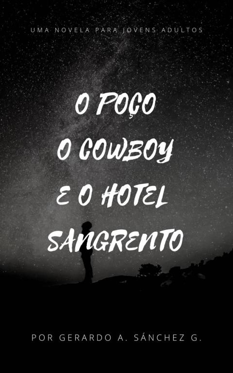 Cover image for book O Poço e o Cowboy e o Hotel Sangrento
