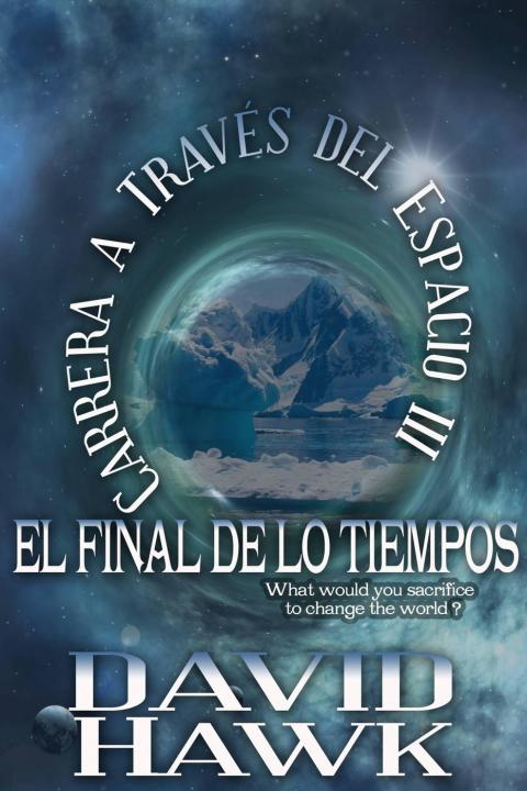 Cover image for book Carrera a Través del Espacio III - El Final de los Tiempos
