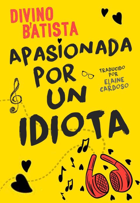 Cover image for book Apasionada por un idiota