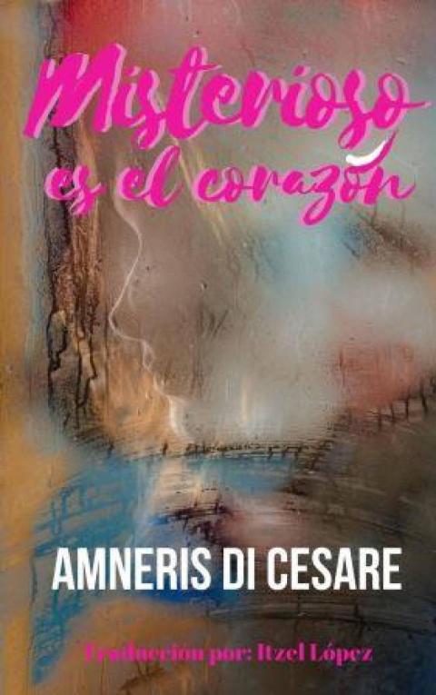 Cover image for book Misterioso es el corazón