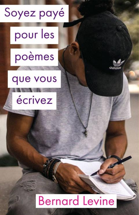Cover image for book Soyez payé pour les poèmes que vous écrivez