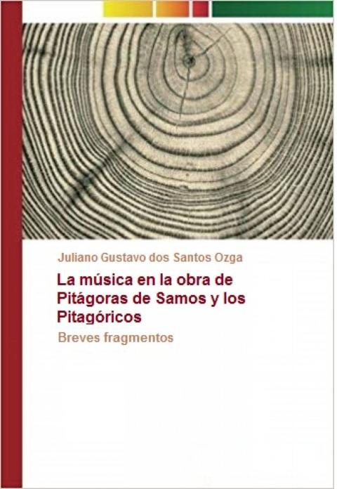 Cover image for book La música en la obra de Pitágoras de Samos y los Pitagóricos