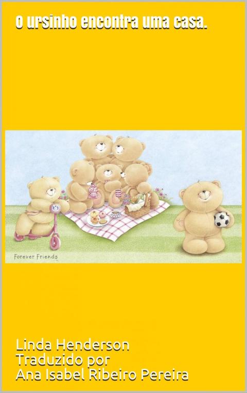 Cover image for book O ursinho encontra uma casa.