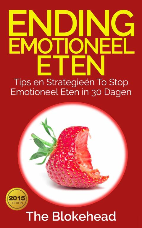 Cover image for book Ending emotioneel eten - Tips en strategieën To stop emotioneel eten in 30 dagen