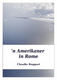 Cover image: 'n Amerikaner in Rome 9781547598182