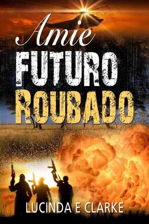 Cover image for book Amie, Futuro Roubado