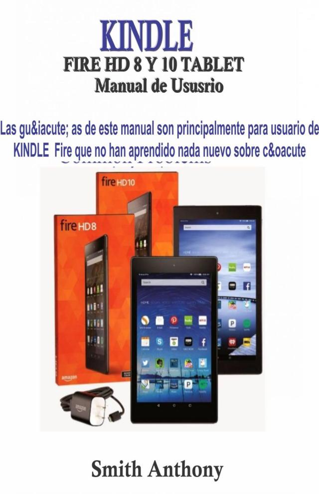 KINDLE FIRE HD 8 Y 10 Manual de Ususrio