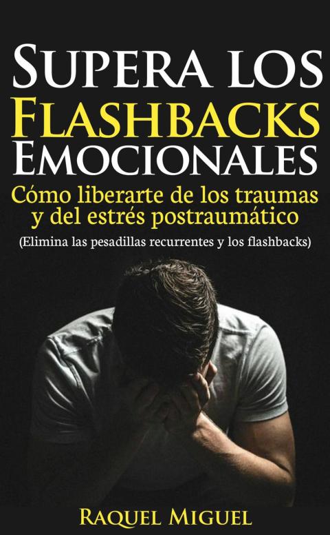 Cover image for book Supera los flashbacks emocionales