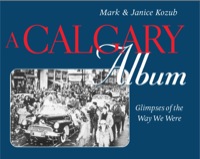 Cover image: A Calgary Album 9780888822246