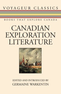 صورة الغلاف: Canadian Exploration Literature 9781550026610
