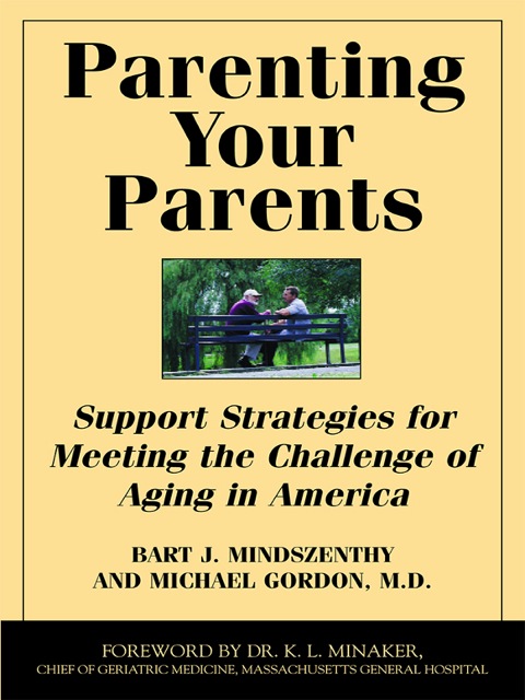 Cover image for book Parenting Your Parents: Support Strategies for Meeting the Challenge of Aging in the Family