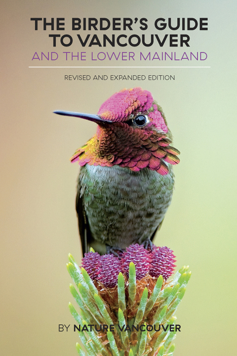 Cover image for book The Birder's Guide to Vancouver and the Lower Mainland