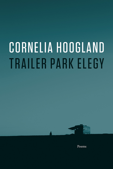 Cover image for book Trailer Park Elegy
