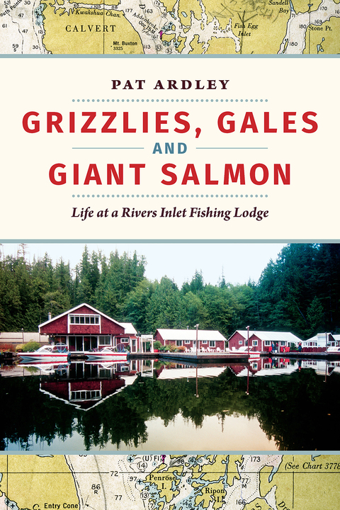 Cover image for book Grizzlies, Gales and Giant Salmon