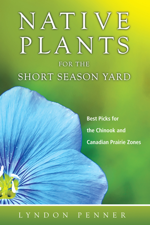 Cover image for book Native Plants for the Short Season Yard