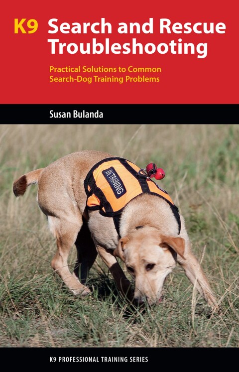 Cover image for book K9 Search and Rescue Troubleshooting