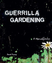 Cover image: Guerrilla Gardening 9780865715837