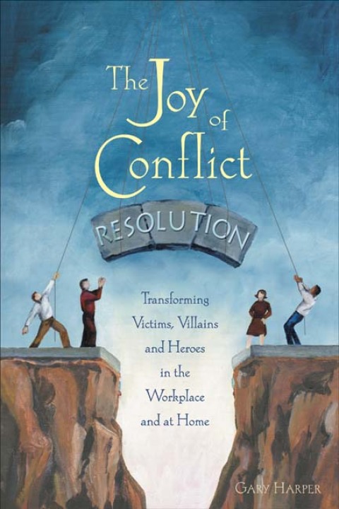 Cover image for book The Joy of Conflict Resolution