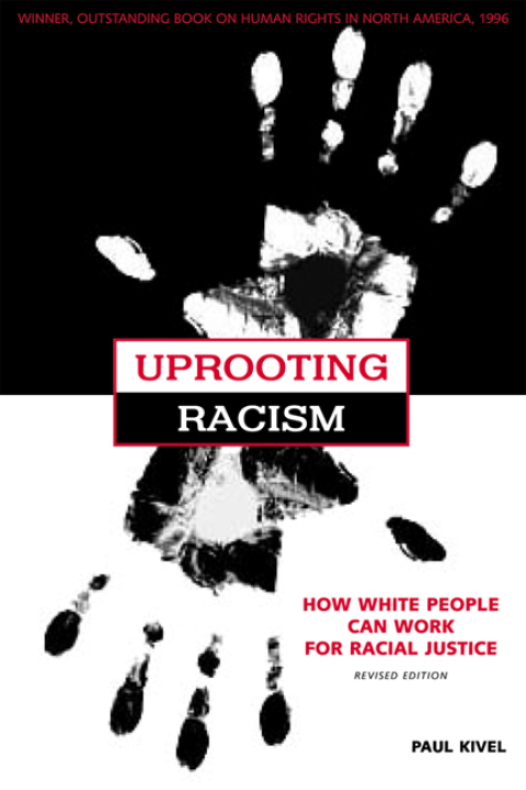 Cover image for book Uprooting Racism: How White People Can Work for Racial Justice