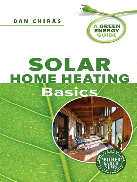 Cover image for book Solar Home Heating Basics: A Green Energy Guide
