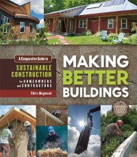 Cover image: Making Better Buildings 9780865717060