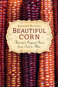Cover image: Beautiful Corn 9780865717282