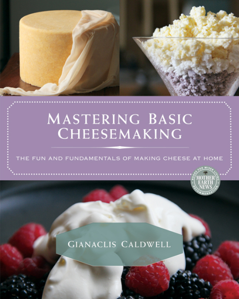 Cover image for book Mastering Basic Cheesemaking