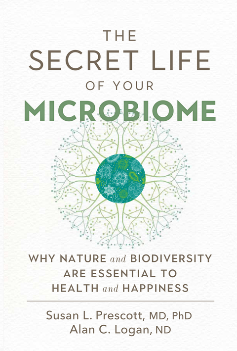 Cover image for book The Secret Life of Your Microbiome
