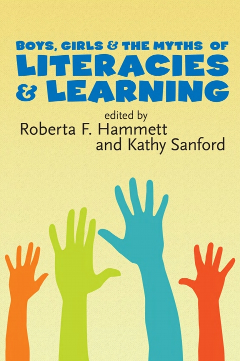 Cover image for book Boys, Girls, and the Myths of Literacies and Learning