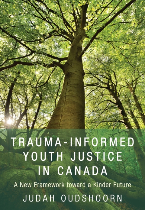 Cover image for book Trauma-Informed Youth Justice in Canada