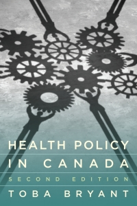 Health Policy in Canada 2nd edition | 9781551309248, 9781551309255