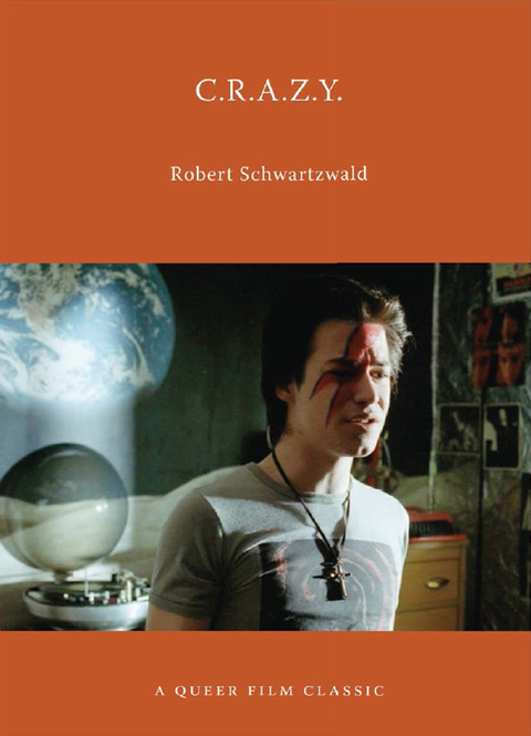Cover image for book C.R.A.Z.Y.: A Queer Film Classic