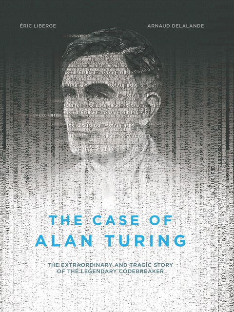 Cover image for book The Case of Alan Turing