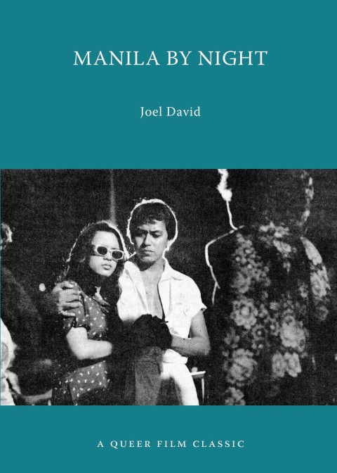 Cover image for book Manila by Night: A Queer Film Classic